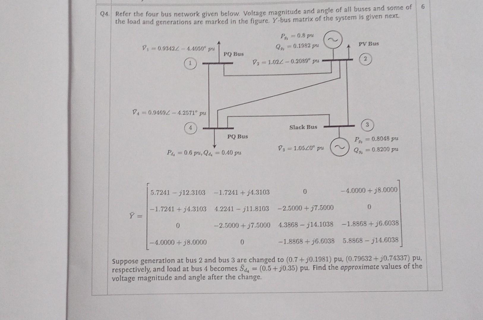 Solved Q4 Refer The Four Bus Network Given Below Voltage