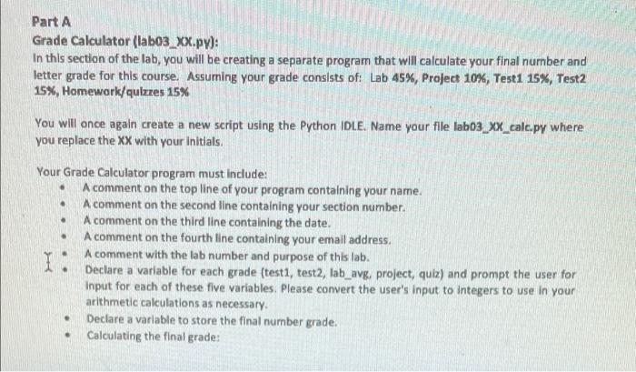 Solved Part A Grade Calculator (labo3_XX.py): In this | Chegg.com