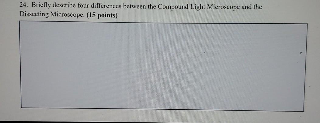 Solved 24. Briefly describe four differences between the | Chegg.com