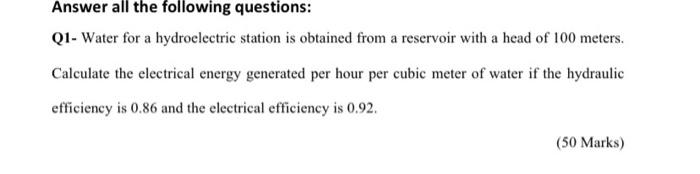 Solved Answer all the following questions: Q1- Water for a | Chegg.com
