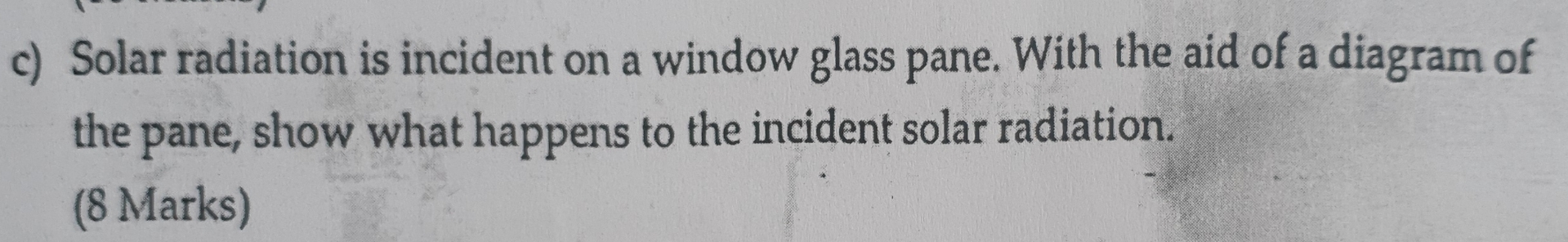 Solved Solar radiation is incident on a window glass pane. | Chegg.com