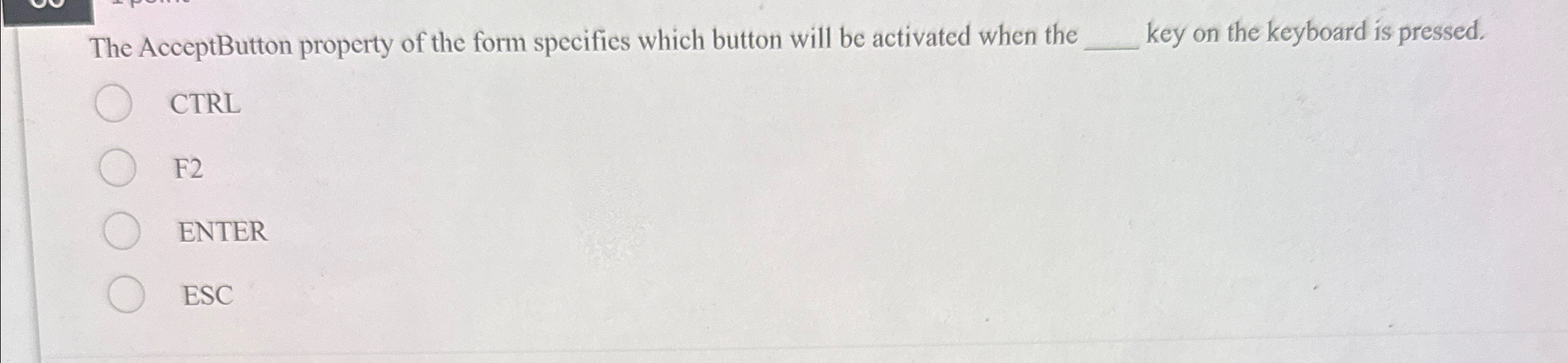 Solved The AcceptButton property of the form specifies which | Chegg.com