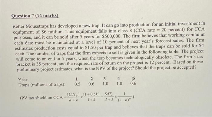 Solved question 7 14 marks better mousetraps has developed chegg