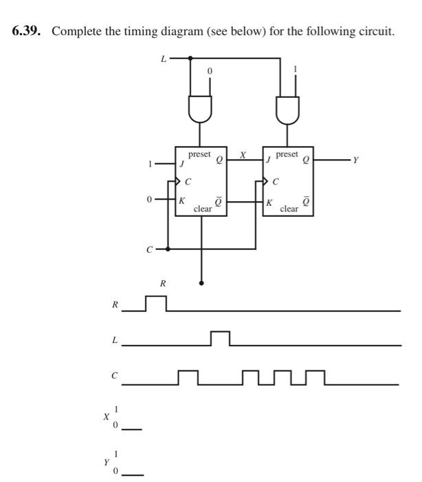 Solved 6.39. Complete the timing diagram (see below) for the | Chegg.com