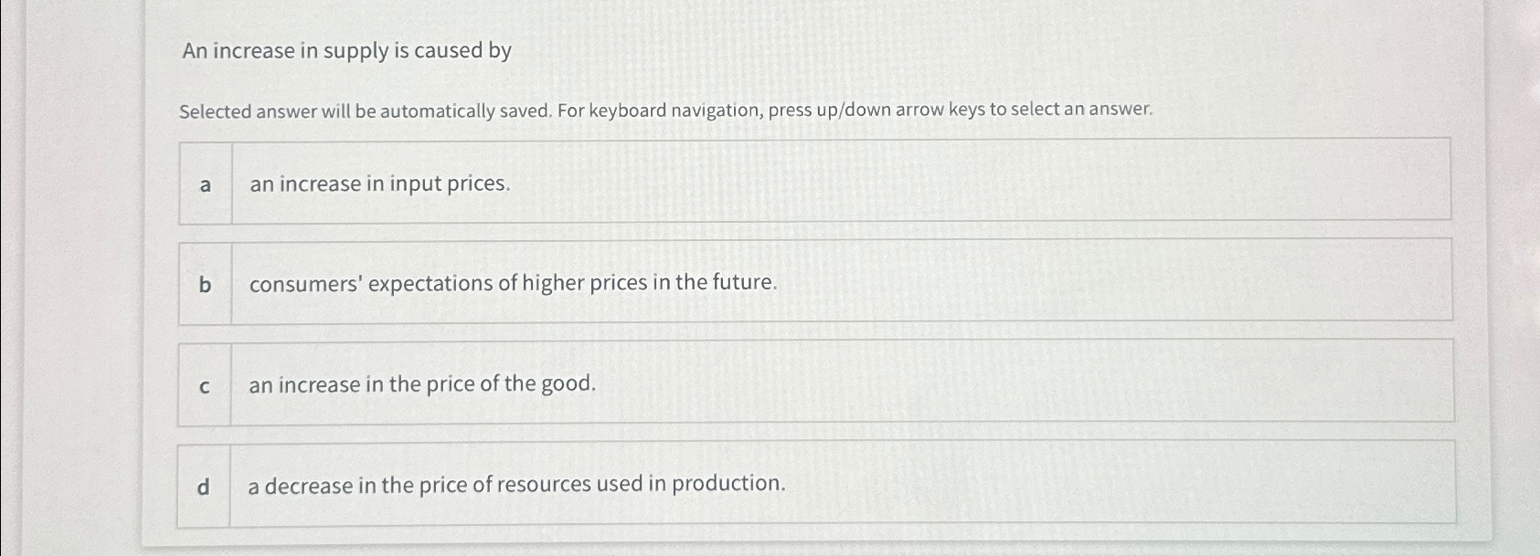 Solved An increase in supply is caused bySelected answer | Chegg.com