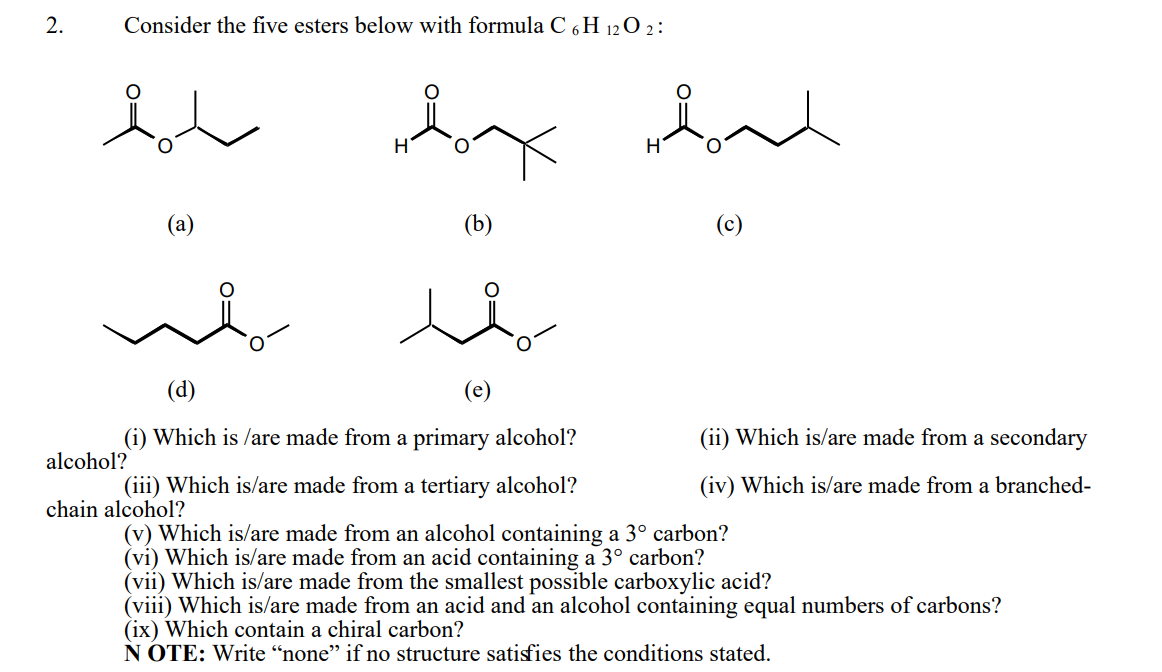 Solved Consider The Five Esters Below With Formula C6H12O2 | Chegg.com