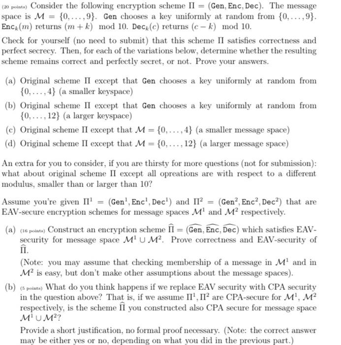 Solved (20 Points) Consider The Following Encryption Scheme | Chegg.com