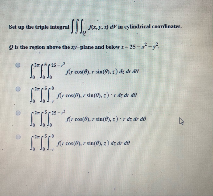 Solved Set Up The Triple Integral F X Y Z Dv In Cylin Chegg Com