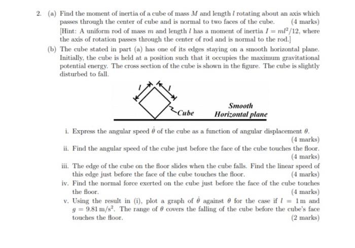 Solved 2. (a) Find The Moment Of Inertia Of A Cube Of Mass M | Chegg.com