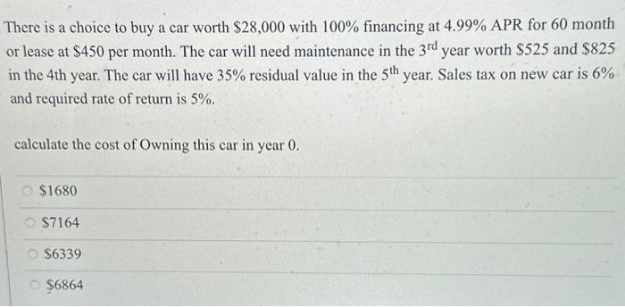 solved-there-is-a-choice-to-buy-a-car-worth-28-000-with-chegg