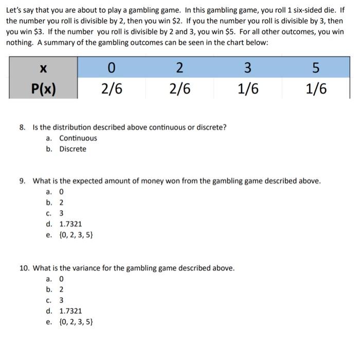 Solved Let's Say That You Are About To Play A Gambling Game. | Chegg.com