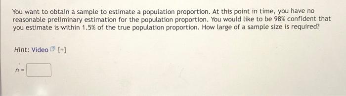 Solved You want to obtain a sample to estimate a population | Chegg.com
