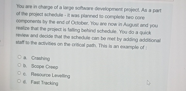 Solved You are in charge of a large software development | Chegg.com