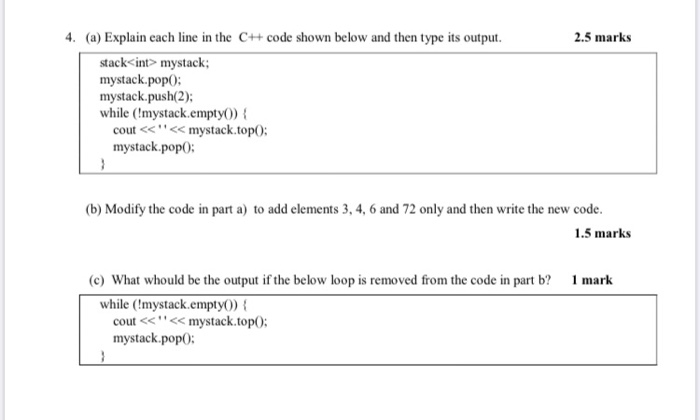 Solved 2.5 marks 4. (a) Explain each line in the C++ code | Chegg.com