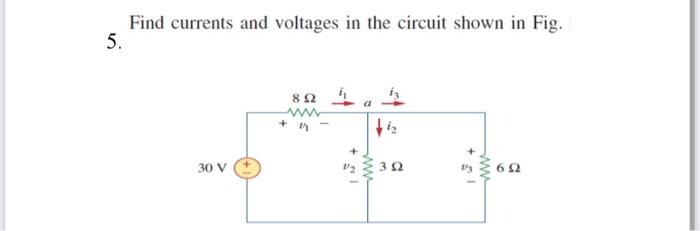 Solved Find currents and voltages in the circuit shown in | Chegg.com