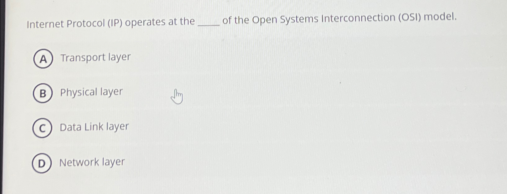 Solved Internet Protocol (IP) ﻿operates at the of the Open | Chegg.com