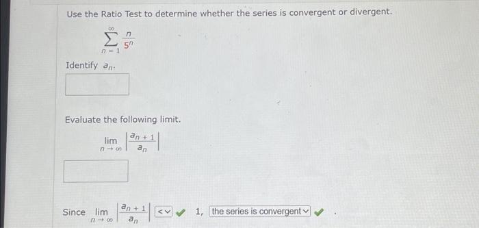 Solved Use the Ratio Test to determine whether the series is | Chegg.com