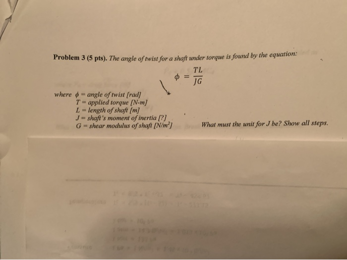 Solved Problem 3 5 Pts The Angle Of Twist For A Shaft Chegg Com