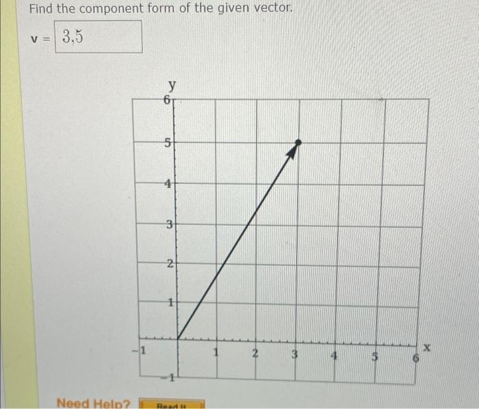 Solved Find the component form of the given vector. v = 3,5 | Chegg.com