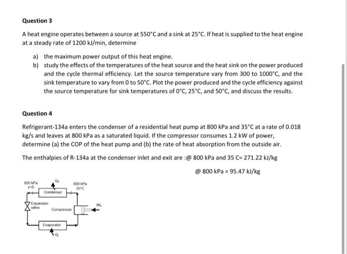 Solved Question 3 A heat engine operates between a source at | Chegg.com