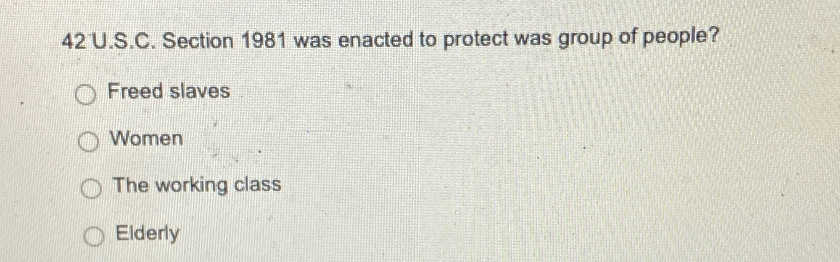 Solved 42 ﻿U.S.C. ﻿Section 1981 ﻿was Enacted To Protect Was | Chegg.com