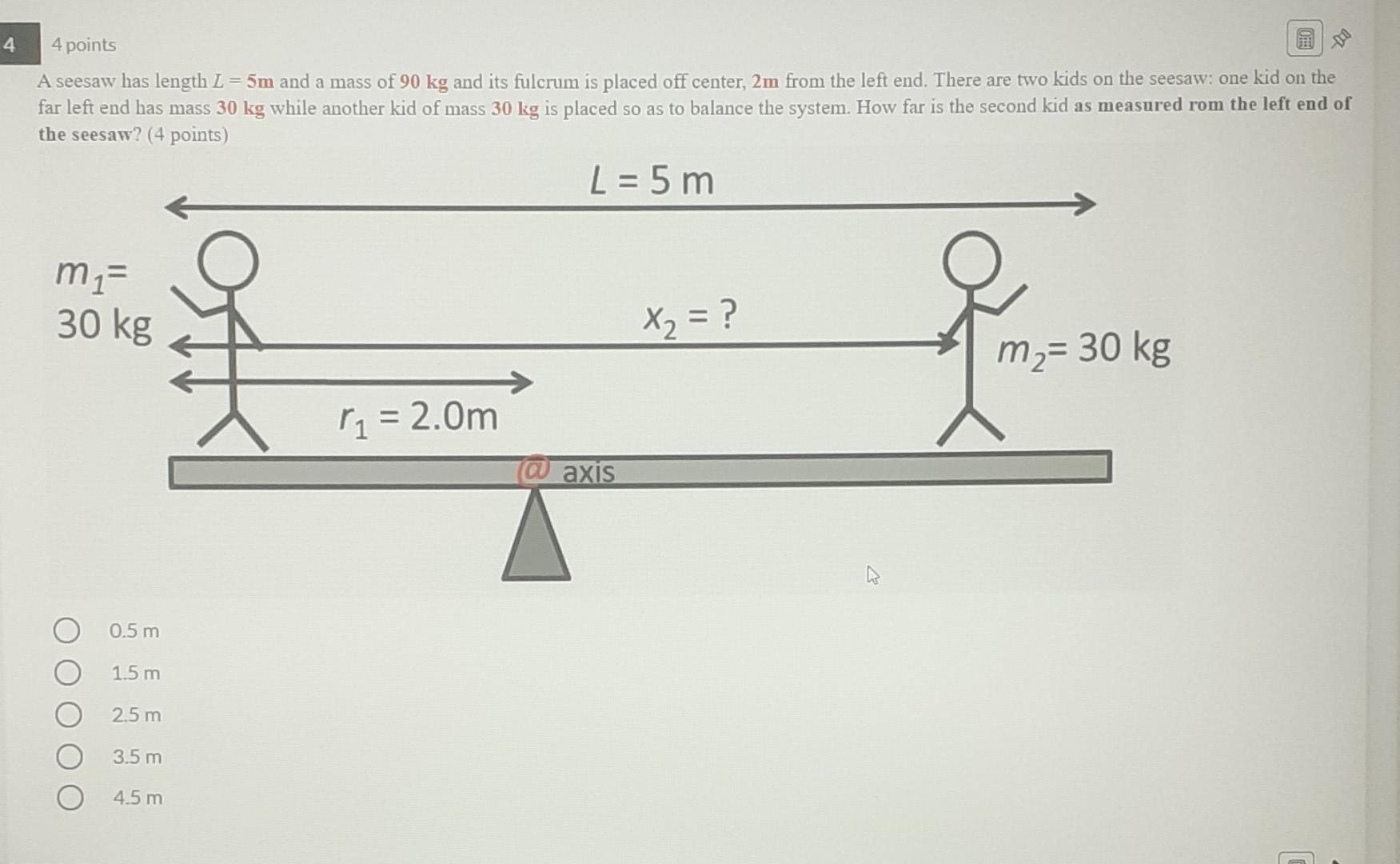 Solved 4 4 points A seesaw has length L=5m and a mass of 90