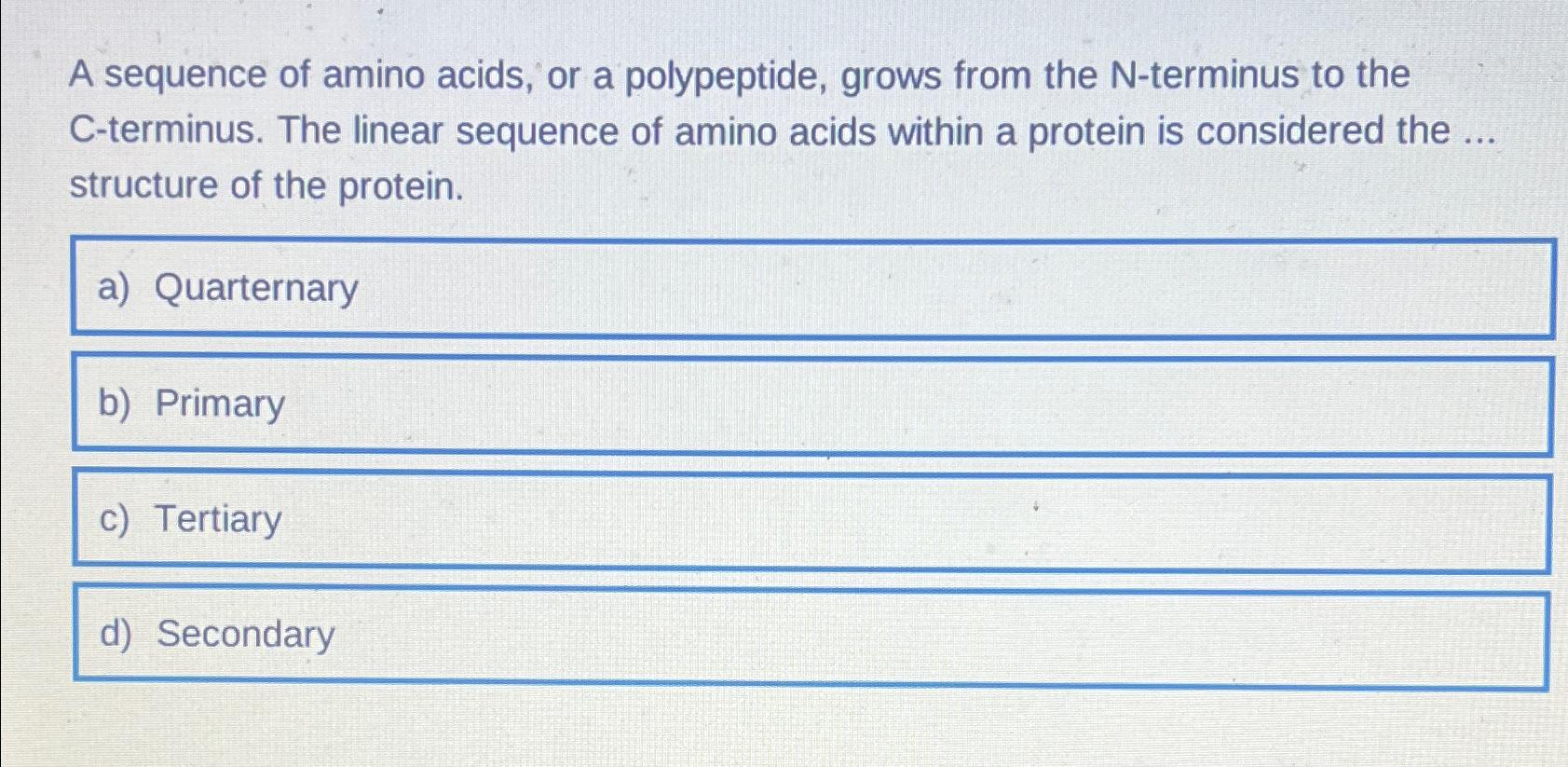 Solved A sequence of amino acids, or a polypeptide, grows | Chegg.com