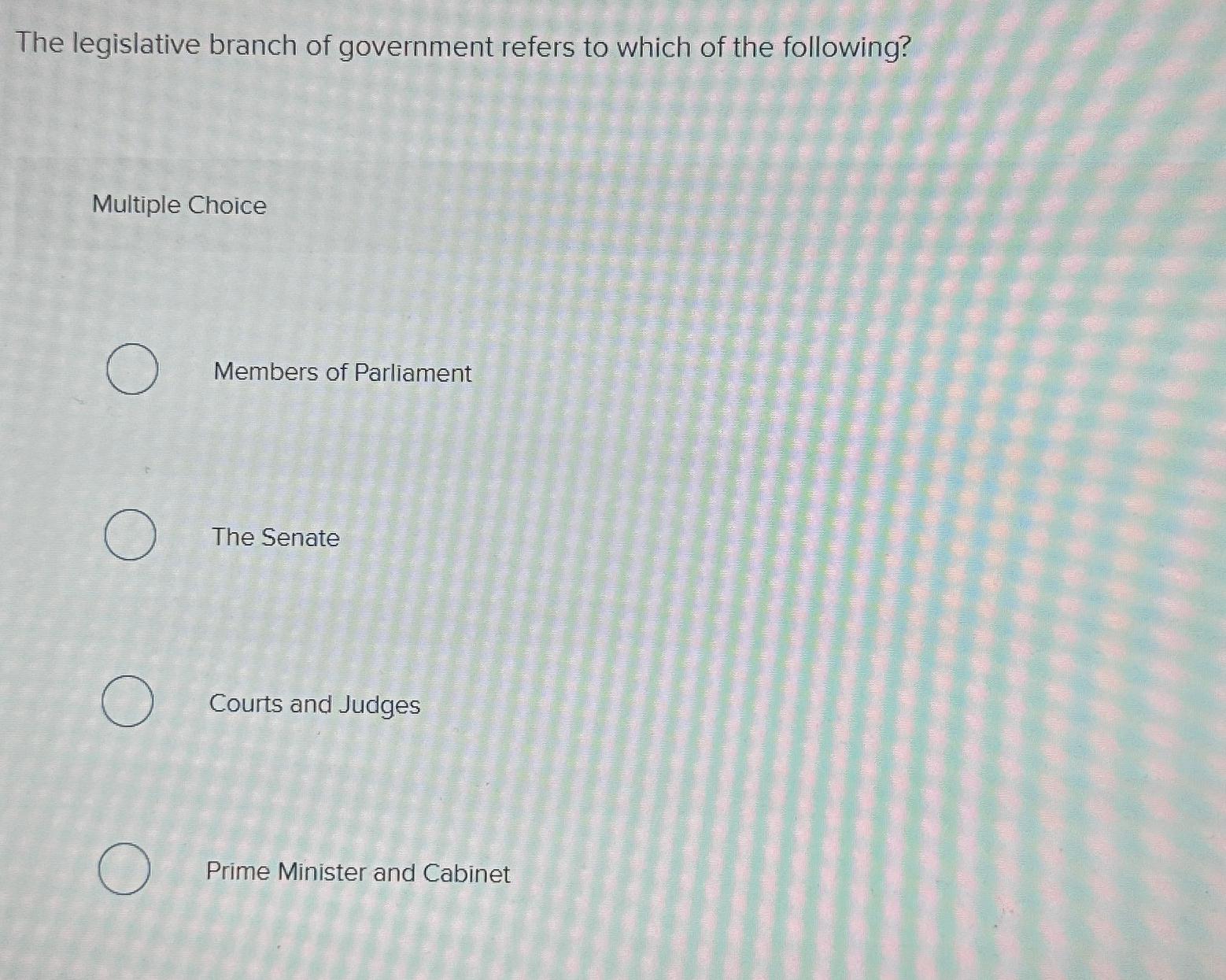 Solved The legislative branch of government refers to which | Chegg.com