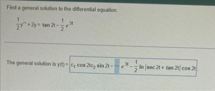 Solved Find a general solution to the differential equation. | Chegg.com