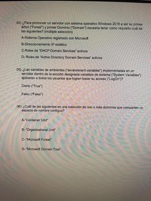 04) ¿Para promover un servidor con sistema operativo Windows 2016 a ser su primer árbol (Forest) y primer Dominio (Domain