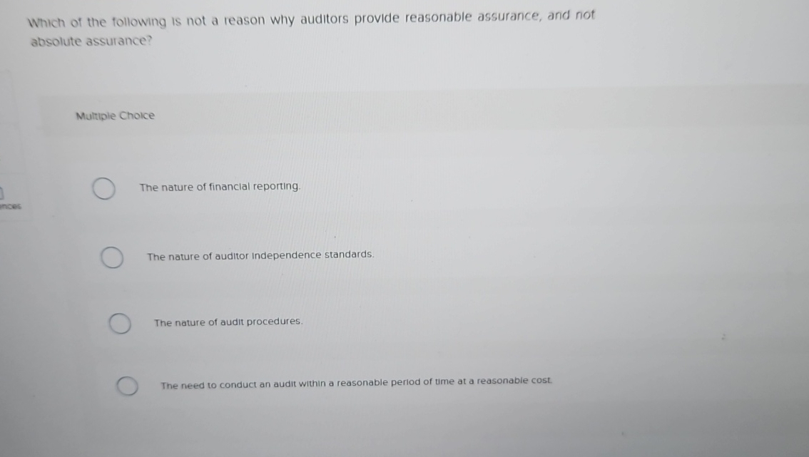 Solved Which of the following is not a reason why auditors | Chegg.com