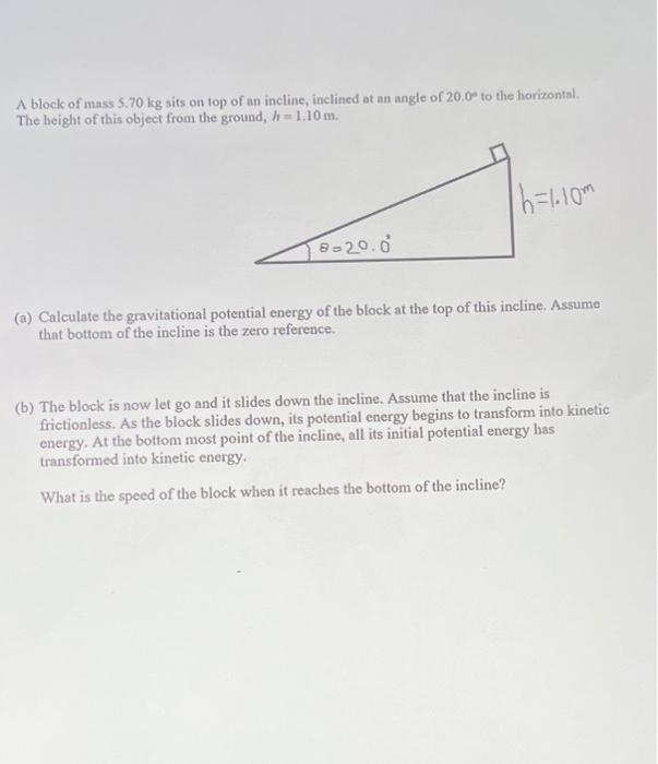 Solved A block of mass 5.70 kg sits on top of an incline, | Chegg.com