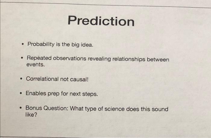 Solved Prediction • Probability Is The Big Idea. • Repeated | Chegg.com