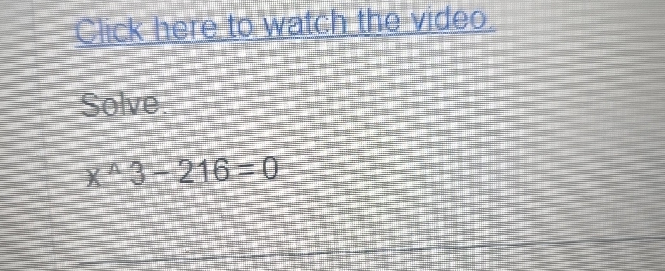 solved-click-here-to-watch-the-video-solve-x-3-216-0-chegg