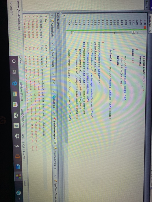 II main.cpp les 118 SelectionSort (arr, n): 119 break: 120 121 case 3:( 122 123 cout<<Inaertion Sort n: 124 insertion (arr