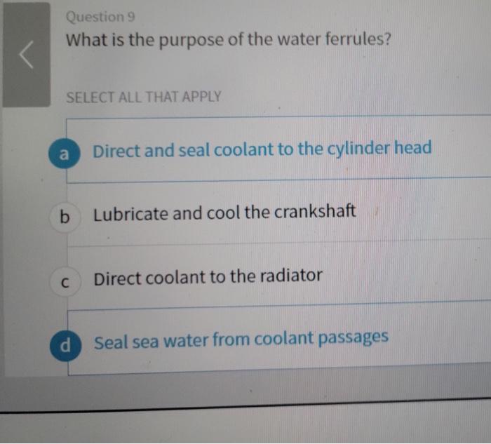 Solved Question 9 What is the purpose of the water ferrules? | Chegg.com