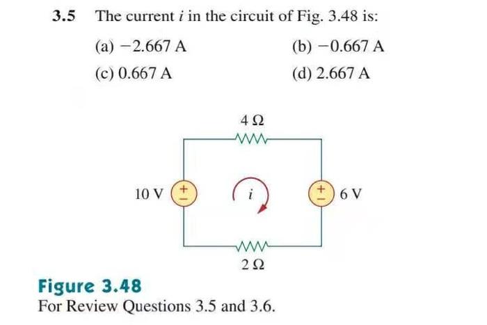 Solved 3.5 The current i in the circuit of Fig. 3.48 is: (a) | Chegg.com
