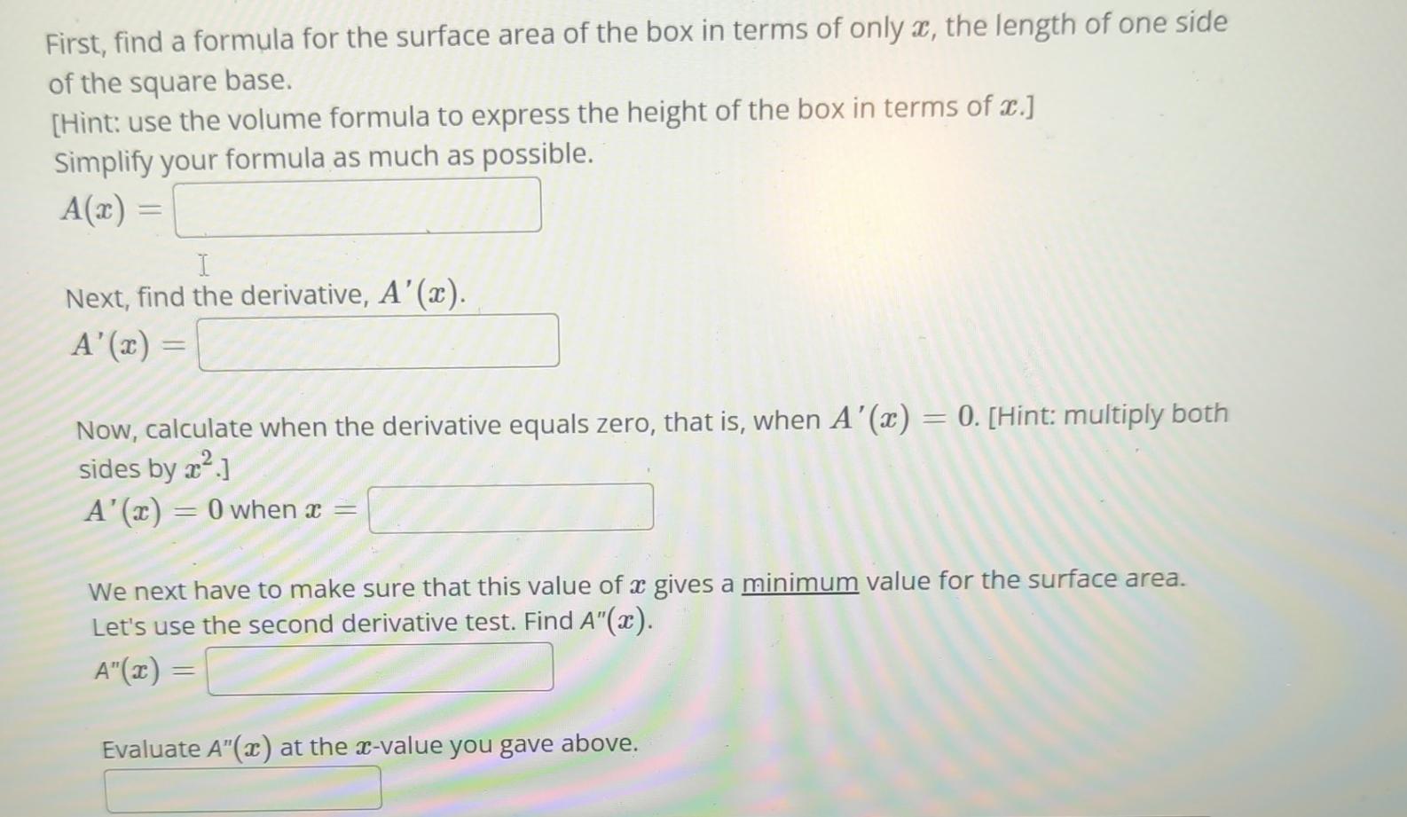 Solved First, find a formula for the surface area of the box | Chegg.com
