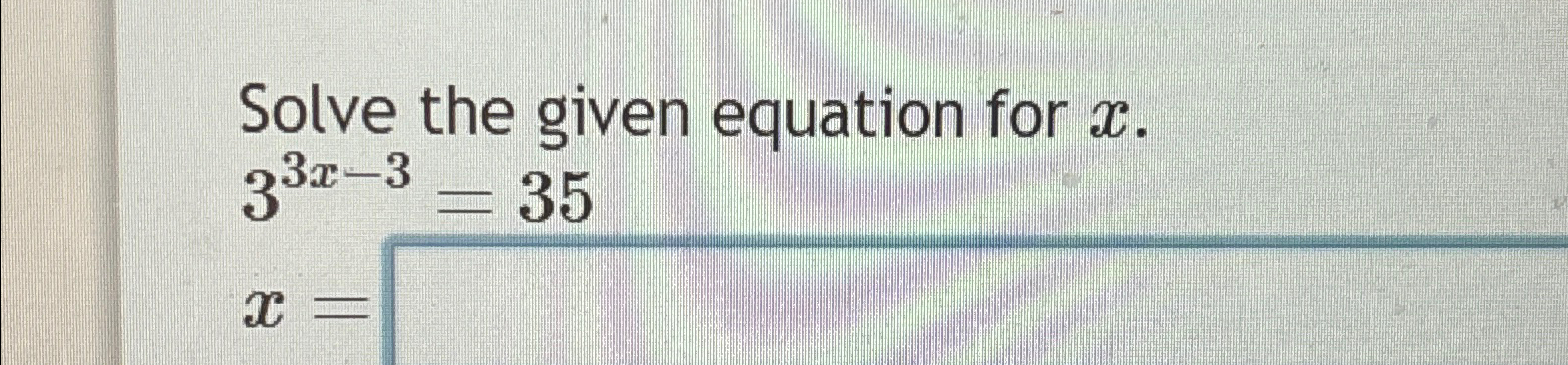 solve for the value of x 4x 3 35