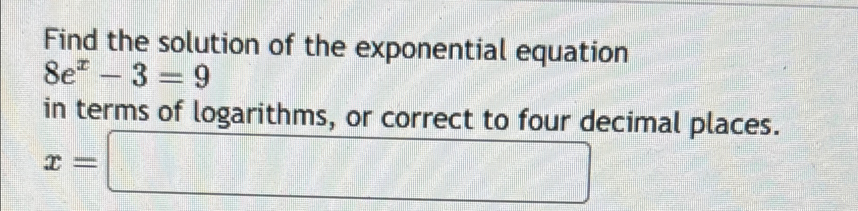 Solved Find the solution of the exponential | Chegg.com