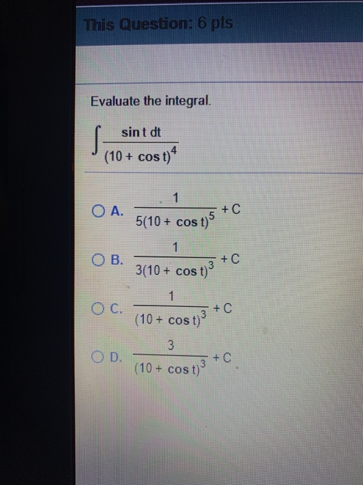Solved This Question 6 Pts Evaluate The Integral Sint D Chegg Com