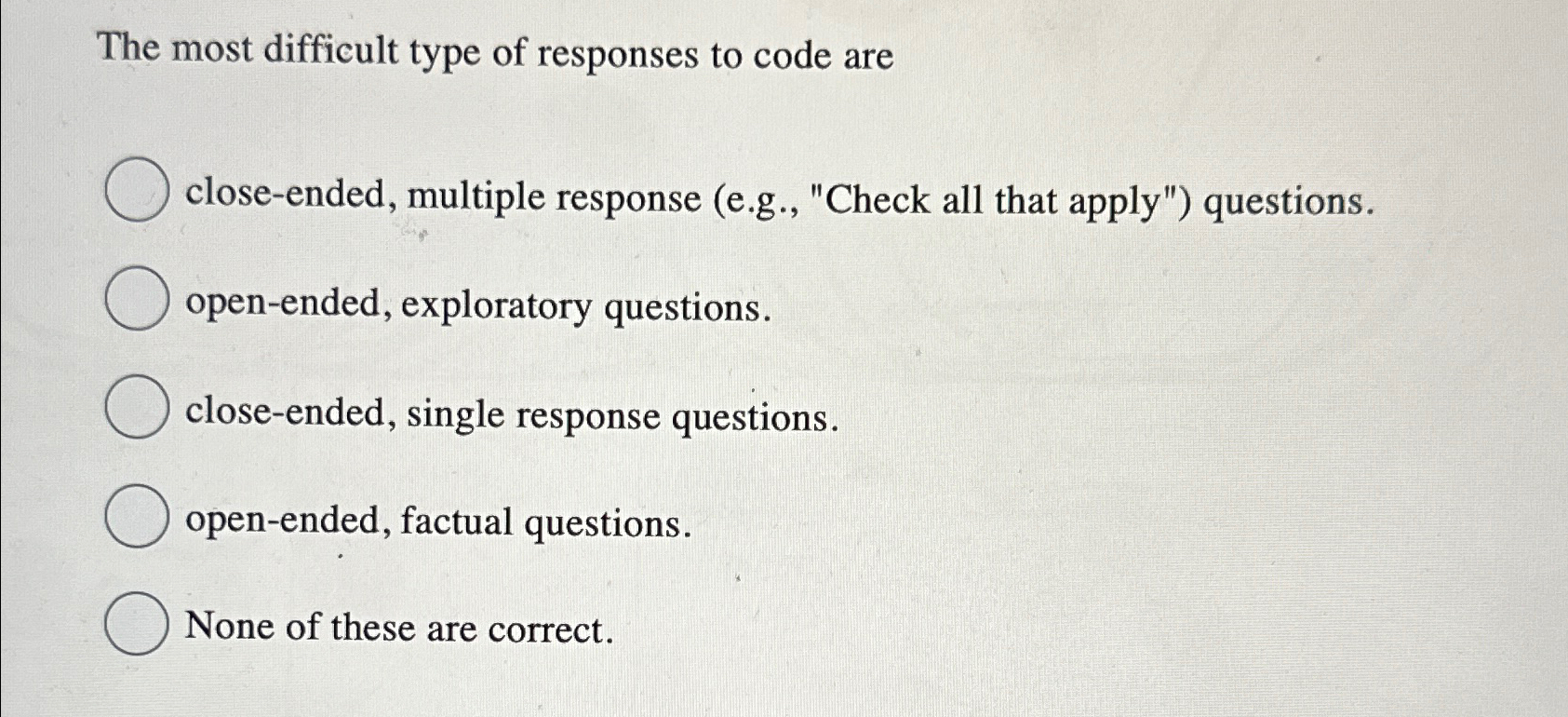 Solved The most difficult type of responses to code | Chegg.com