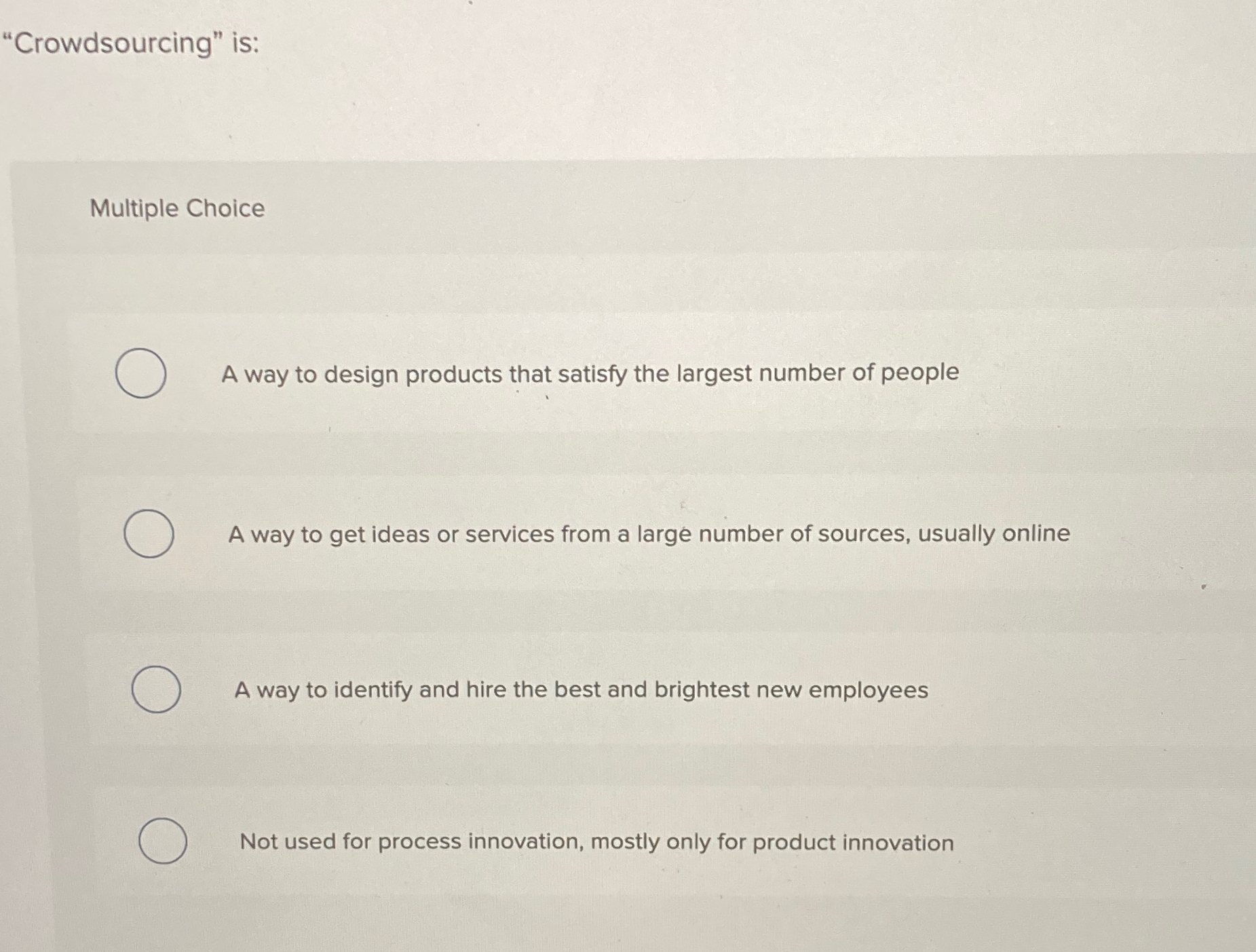 Solved "Crowdsourcing" Is:Multiple ChoiceA Way To Design | Chegg.com