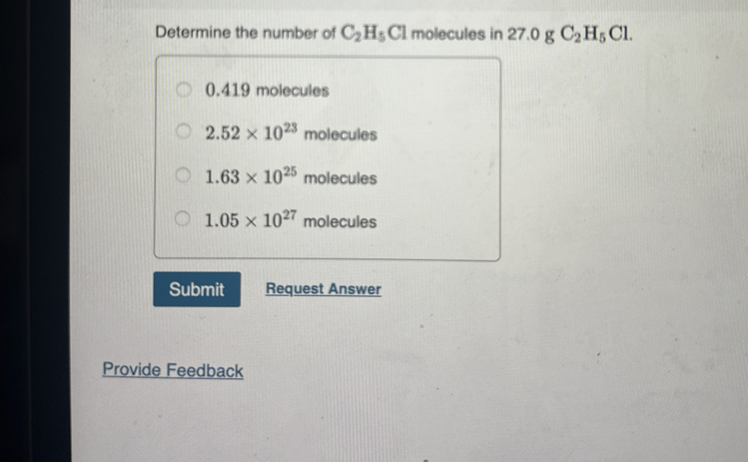 [Solved] Determine the number of C_(2)H_(5)Cl molecules in
