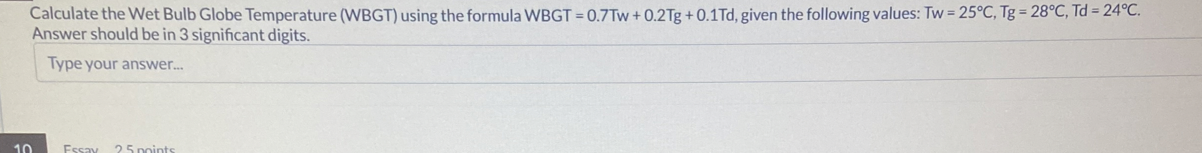 Calculate the Wet Bulb Globe Temperature (WBGT) | Chegg.com