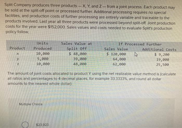 A company produces 3 products X,Y & Z, which are processed through