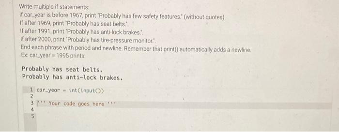 Solved write multiple if statements if car year is before chegg