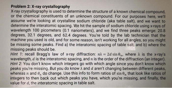 Solved Problem 2: X-ray crystallography X-ray | Chegg.com