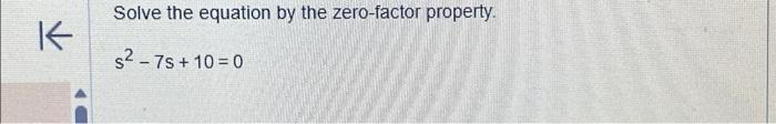 Solved K Solve the equation by the zero-factor property. s² | Chegg.com