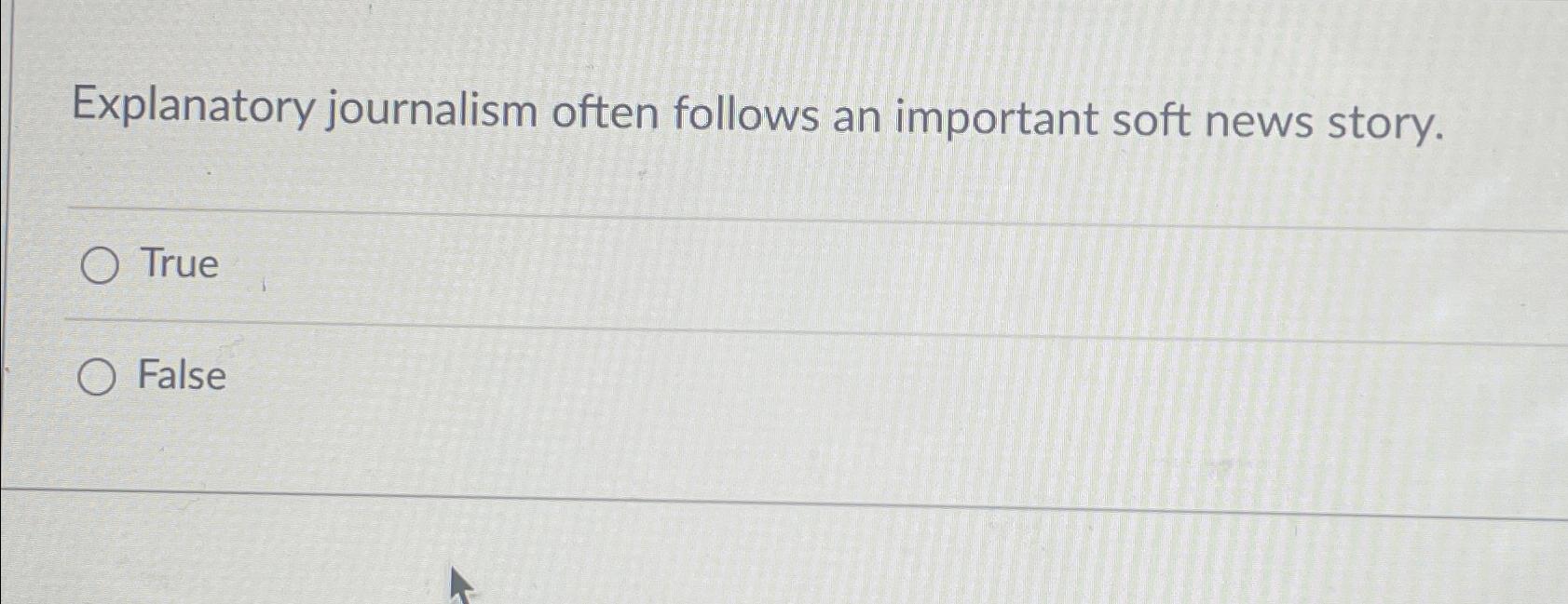 Solved Explanatory journalism often follows an important Chegg com